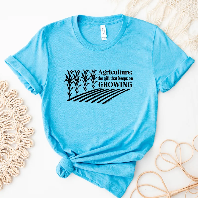 Agriculture: The Gift that Keeps Growing T-Shirt (XS-4XL) - Multiple Colors!