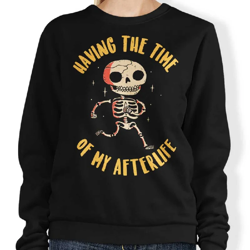 The Time of My Afterlife - Sweatshirt