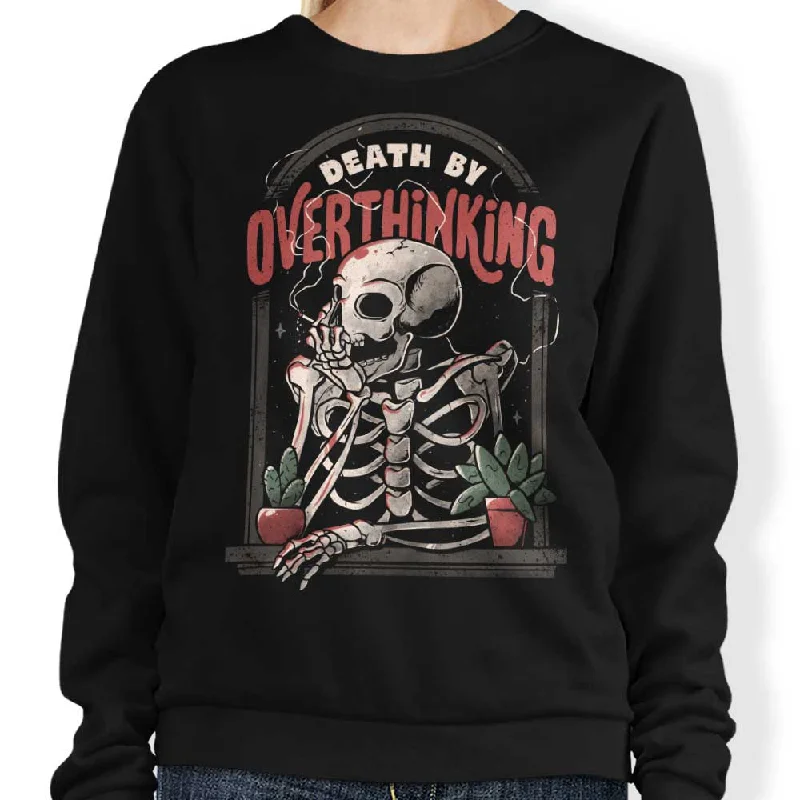 Death by Overthinking - Sweatshirt