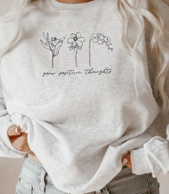 Grow Positive Thoughts - MINIMAL : Winter Sweatshirts