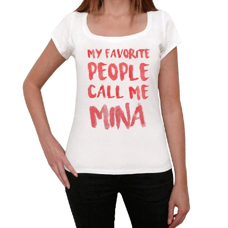 My favorite people call me Mina , White, Women's Short Sleeve Round Neck T-shirt, gift t-shirt 00364