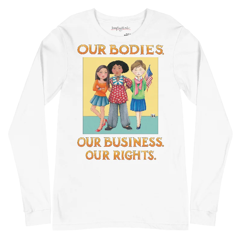 Our Rights Long Sleeve Shirt