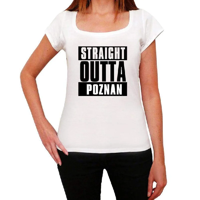 Straight Outta Poznan Women'S Short Sleeve Round Neck T-Shirt, 100% Cotton, Available In SizeS XS, S, M, L, Xl. 00026